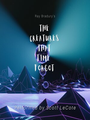 cover image of The Creatures That Time Forgot